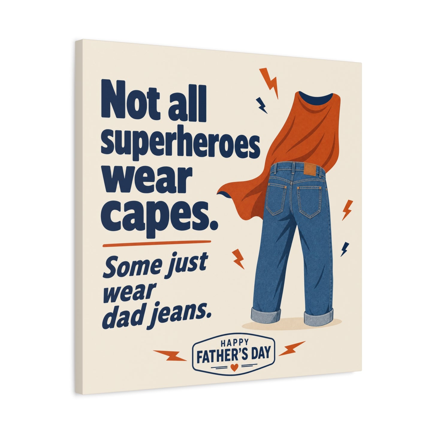 "Not All Superheroes Wear Capes. Some Just Wear Dad Jeans. Happy " Canvas Wall Art - Funny Dad Quote Print, Retro Typography Style, Family Room Decor - Office Wall Art - Bedroom Home Decoration