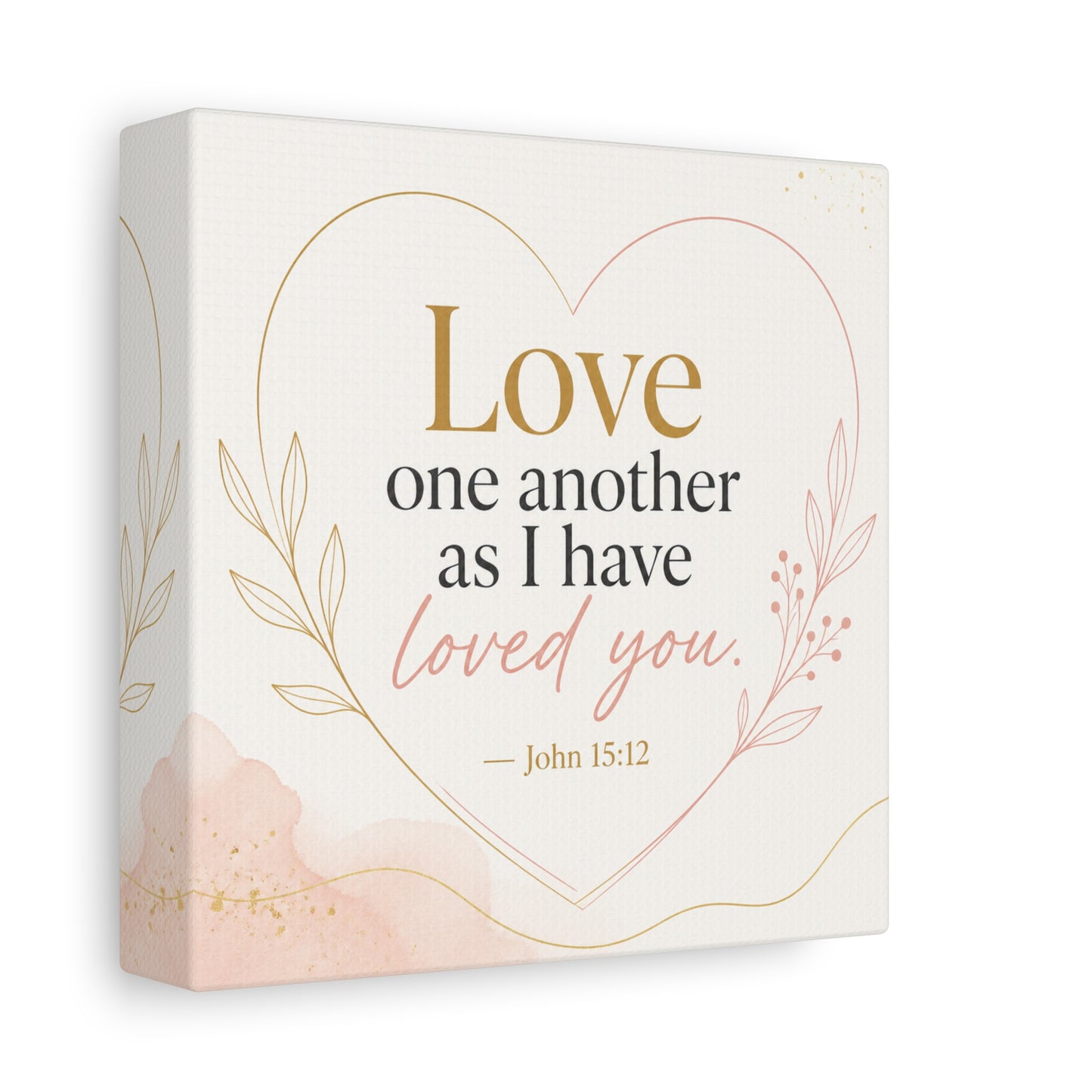 "Love One Another As I Have Loved You. John 15:12" Canvas Wall Art - Christian Scripture Quote, Heart Line Floral Design - Blush Gold Typography - Bedroom Living Room Decor - Living Room Wall Decor